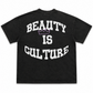 Beauty Is Culture Tee